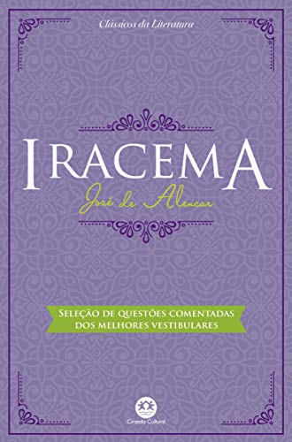 Iracema: Com questões comentadas de vestibular