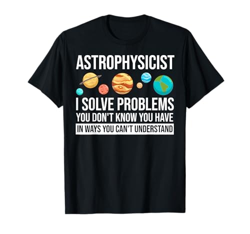 Astrophysicist Astrophysic Astronomy Telescope T-Shirt