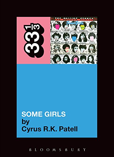 The Rolling Stones' Some Girls (33 1/3 Book 81)