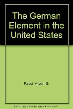Hardcover The German Element in the United States Book