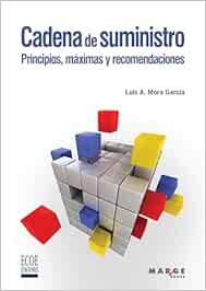 Cadena de suministro. Principios, máximas y recomendaciones: 0