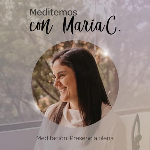 MEDITACIÓN PRESENCIA PLENA