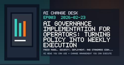 AI governance implementation for operators: turning policy into weekly execution