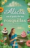 Alicia en el país de las rosquillas: Un viaje interior a través de tus kilos de más: 1 (Crecimiento personal)