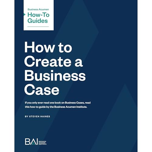 How to Create a Business Case by Steven Haines episode artwork