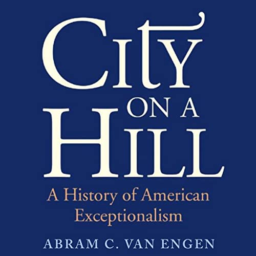 City on a Hill by Abram C. Van Engen episode artwork