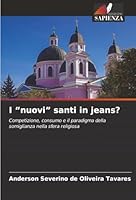 I "nuovi" santi in jeans? (Italian Edition) 6208486017 Book Cover