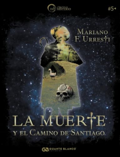 La muerte y el camino de Santiago (El Círculo del Misterio)