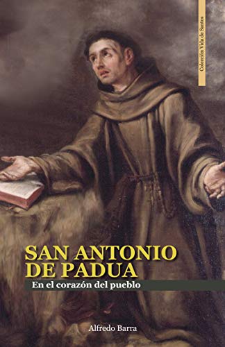 SAN ANTONIO DE PADUA: En el corazón del pueblo (Vida de Santos nº 25) (Spanish Edition)