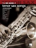 The Big Book of Tenor Sax Songs - Recueil de partitions pour saxophone ténor | 130 morceau...
