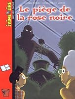 Piege de la rose noire (le) 2747010309 Book Cover
