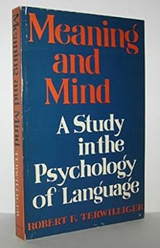 Paperback Meaning and Mind: a Study in the Psychology of Language [Unknown] Book