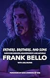 Fathers, Brothers, and Sons: Surviving Anguish, Abandonment, and Anthrax