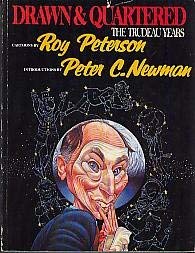 Paperback Drawn & quartered: The Trudeau years Book