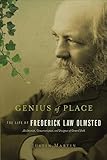 Genius of Place: The Life of Frederick Law Olmsted (A Merloyd Lawrence Book)