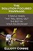 The Solution Focused Marriage: 5 Simple Habits That Will Bring Out the Best in Your Relationship