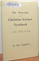 Structure of the Christian Science Textbook: Our Way of Life 0852410719 Book Cover