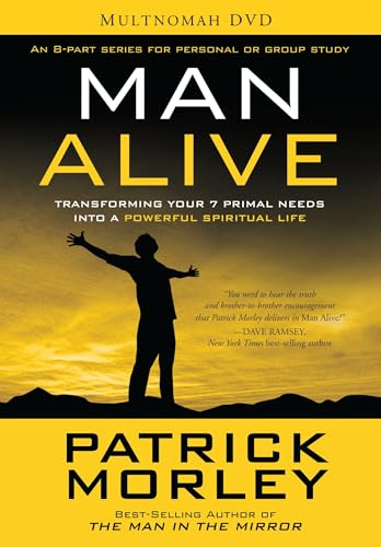 Man Alive Study Resource: Transforming Your Seven Primal Needs into a Powerful Spiritual Life image 2