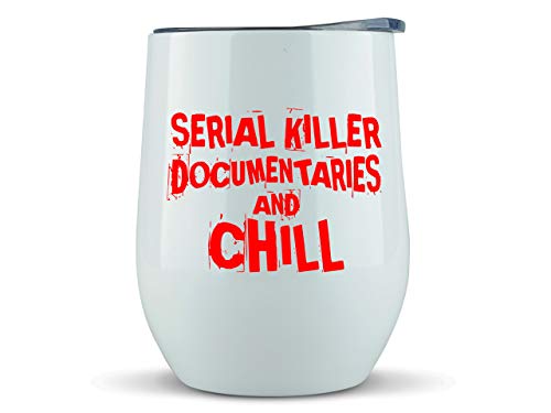 Serial Killer Gifts Mug - 12oz Tumbler Documentaries and Chill - Idea for True Crime Lovers, Unsolved Murder, Junkie Merch, Women, Men, Mysteries