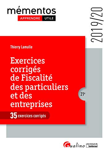 Télécharger Exercices corrigés de Fiscalité des particuliers et des entreprises : 35 exercices corrigés Livre eBook France