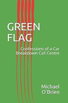 Paperback GREEN FLAG: Confessions of a Car Breakdown Call Centre Book