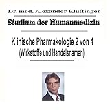 Studium der Humanmedizin - Klinische Pharmakologie 2 von 4 (Wirkstoffe und Handelsnamen)