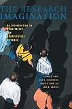 The Research Imagination: An Introduction to Qualitative and Quantitative Methods