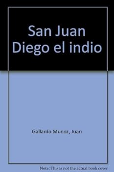 Hardcover San Juan Diego "el indio" (Spanish Edition) [Spanish] Book