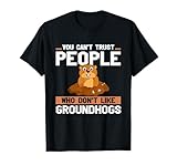 Funny Groundhog Day Gift Ground Hog February 2th
