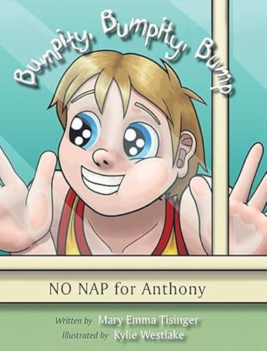 Bumpity, Bumpity, Bump: No Nap for Anthony: No Nap for Anthony