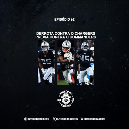 Buteco do Raiders Ep. 62 - Chargers @ Raiders