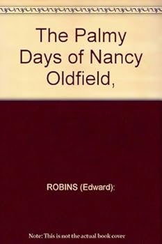 Hardcover The Palmy Days of Nancy Oldfield Book
