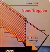 Neue Treppen. Konstruktion und Design. 3766713876 Book Cover