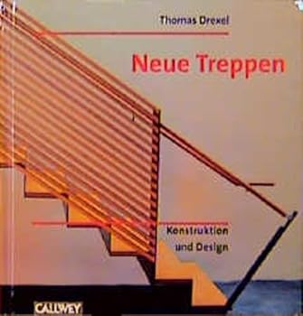 Hardcover Neue Treppen. Konstruktion und Design. [German] Book
