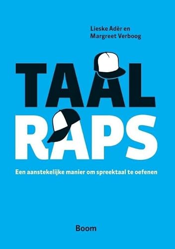Taalraps: een aanstekelijke manier om spreektaal te oefenen