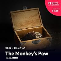 The Monkey's Paw: Mandarin Companion Graded Readers: Level 1, Simplified Chinese Edition livre audio