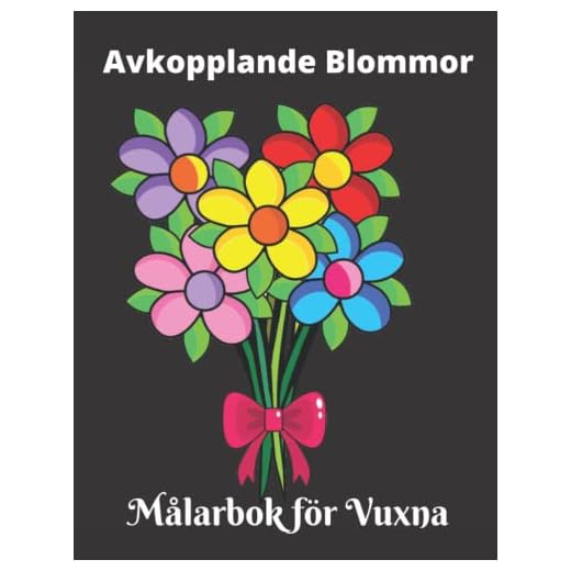 Målarbok för Vuxna: 50 Utsökta Blommor för Vuxna Stresslindring och Avkoppling