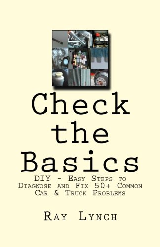 Check the Basics: DIY - Easy Steps to Diagnose and