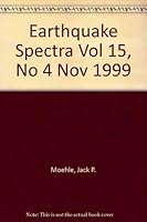 Earthquake Spectra Vol 15, No 4 Nov 1999 B000V60S28 Book Cover