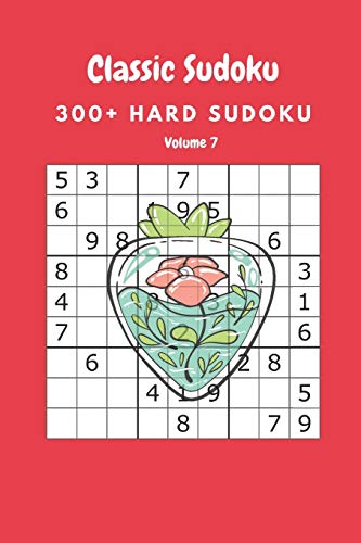 Classic Sudoku: 300+ Hard sudoku Volume 7