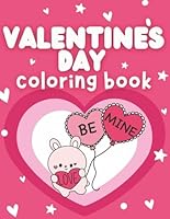 Valentine’s Day Coloring Book For Kids | 30 Cute and Easy to Color Designs with Hearts, Candy, Flowers, Cute Animals, Rainbows, and More! | 8.5x11 in (Activity & Coloring Books) B0BSJLKH3Y Book Cover