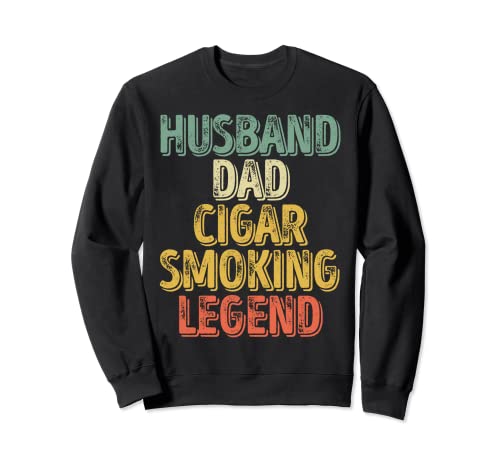 Husband Dad Cigar Smoking Legend Shirt Funny Cigar Saying Sudadera