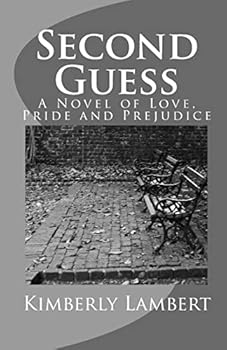 Paperback Second Guess: A Novel of Love, Pride and Prejudice Book