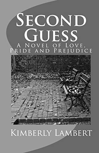 Second Guess: A Novel of Love, Pride and Prejudice