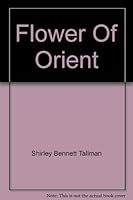 Flower Of Orient 0373536070 Book Cover