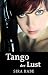 Tango der Lust: Die erotische Unterwerfung unschuldiger Mädchen! - Rabe, Sira