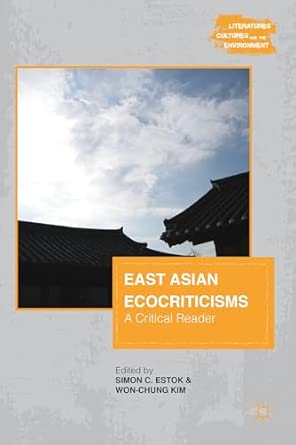 East Asian Ecocriticisms: A Critical Reader 2013th Edition book cover
