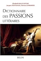 Dictionnaire des passions littéraires 2701132320 Book Cover
