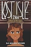 Lost Isle 2100: Diary of Tia Epps