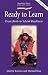 Ready to Learn: From Birth to School Readiness